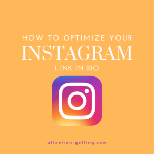 Instagram Link In Bio - Attention Getting Marketing